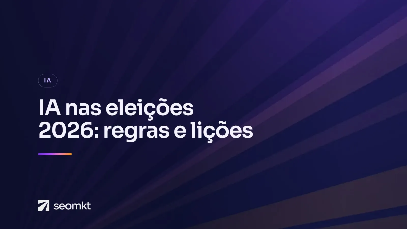 Capa do artigo "IA nas eleições 2026: o que o TSE permite e o que o primeiro turno mostrou", com o título em branco sobre fundo roxo com raios de luz